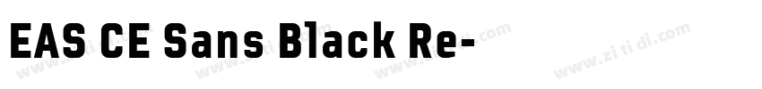 EAS CE Sans Black Re字体转换